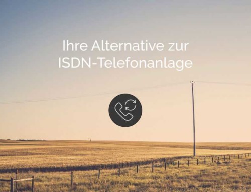 ISDN wird abgeschaltet und wir bieten Ihnen die passende Alternative.