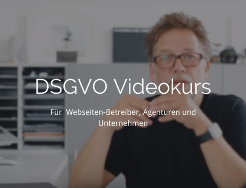 Er ist live: DSGVO Videokurs für Agenturen
